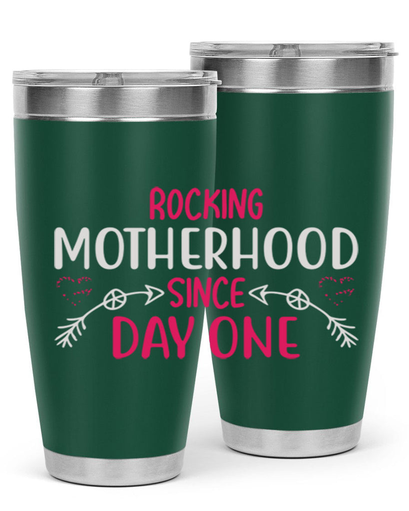 rocking motherhood since day one 69#- mom- Tumbler
