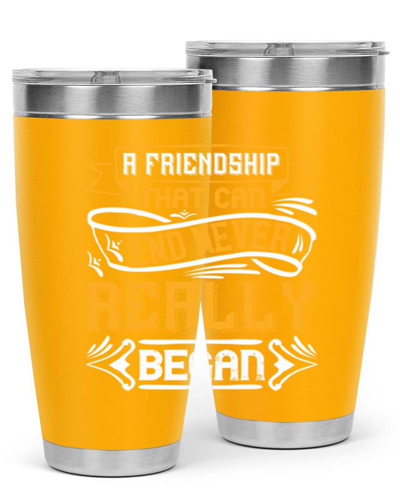 A friendship that can end never really began Style 8#- Best Friend- Tumbler