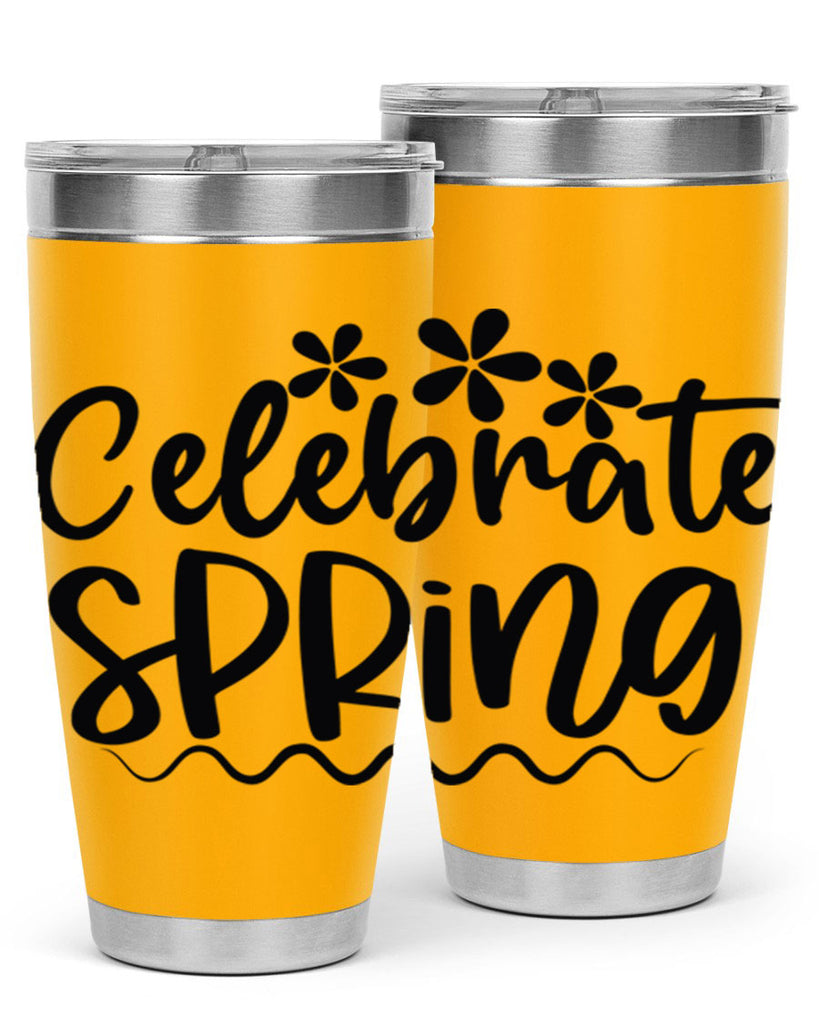 Celebrate spring  108#- spring- Tumbler