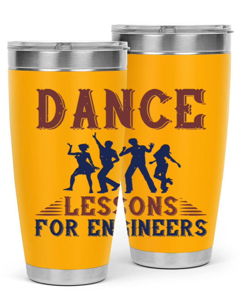 DANCE LESSONS FOR ENGINEERS Style 23#- engineer- tumbler