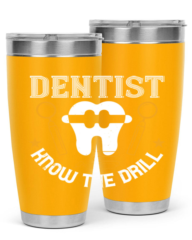 Dentist know the drill Style 46#- dentist- tumbler