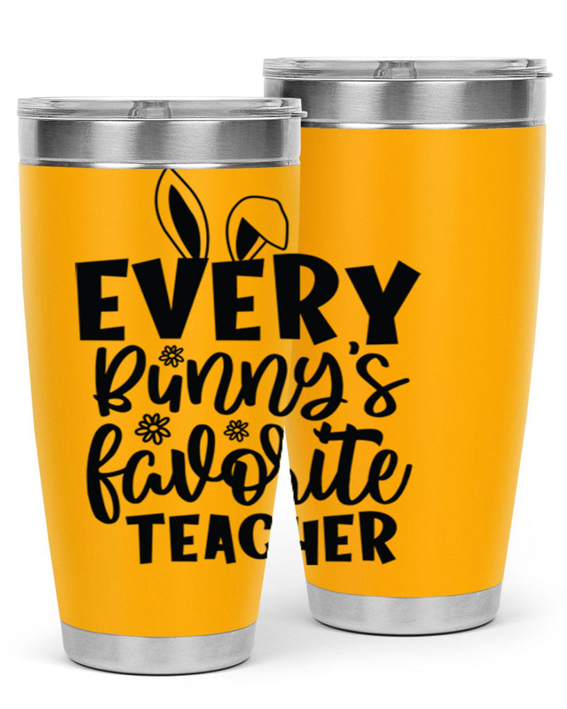 Every bunnys favorite teacher  135#- spring- Tumbler
