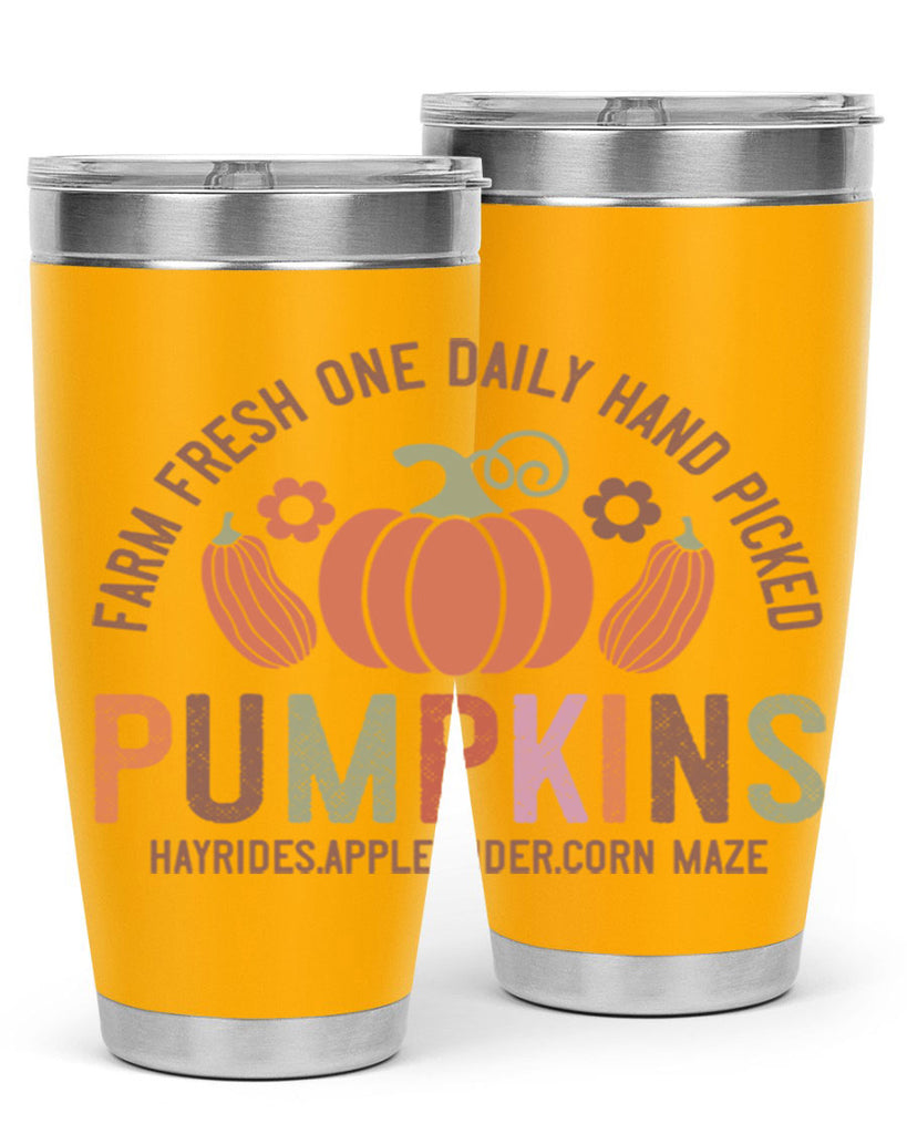 Farm Fresh One Daily Hand Picked Pumpkins Hayrides Apple Cider Corn Maze 172#- fall- Tumbler