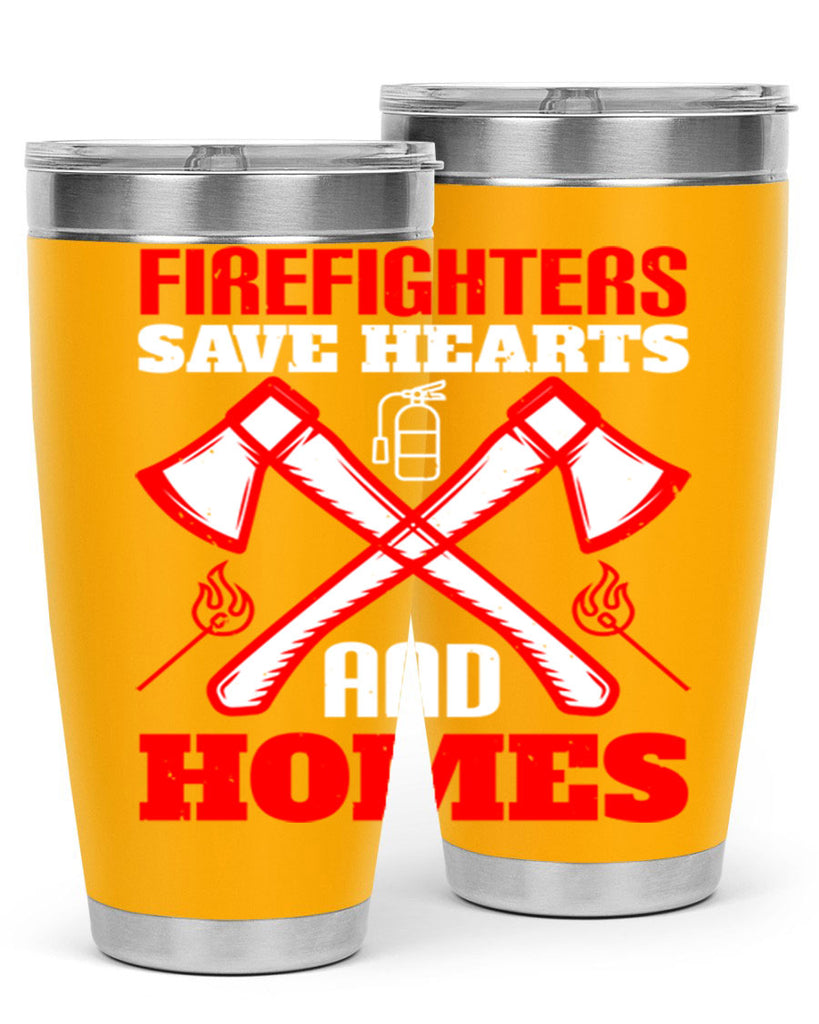 Firefighters save hearts and homes Style 72#- fire fighter- tumbler