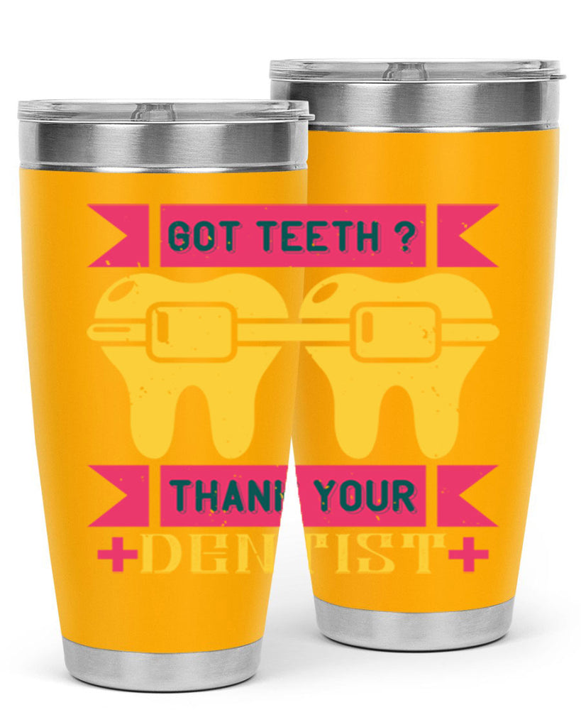 Got teeth thank your Style 40#- dentist- tumbler