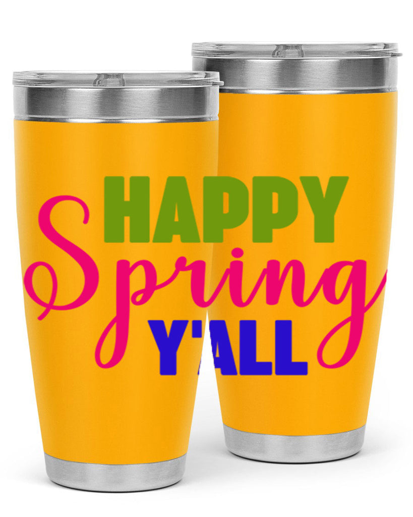 Happy Spring Y'all 168#- spring- Tumbler