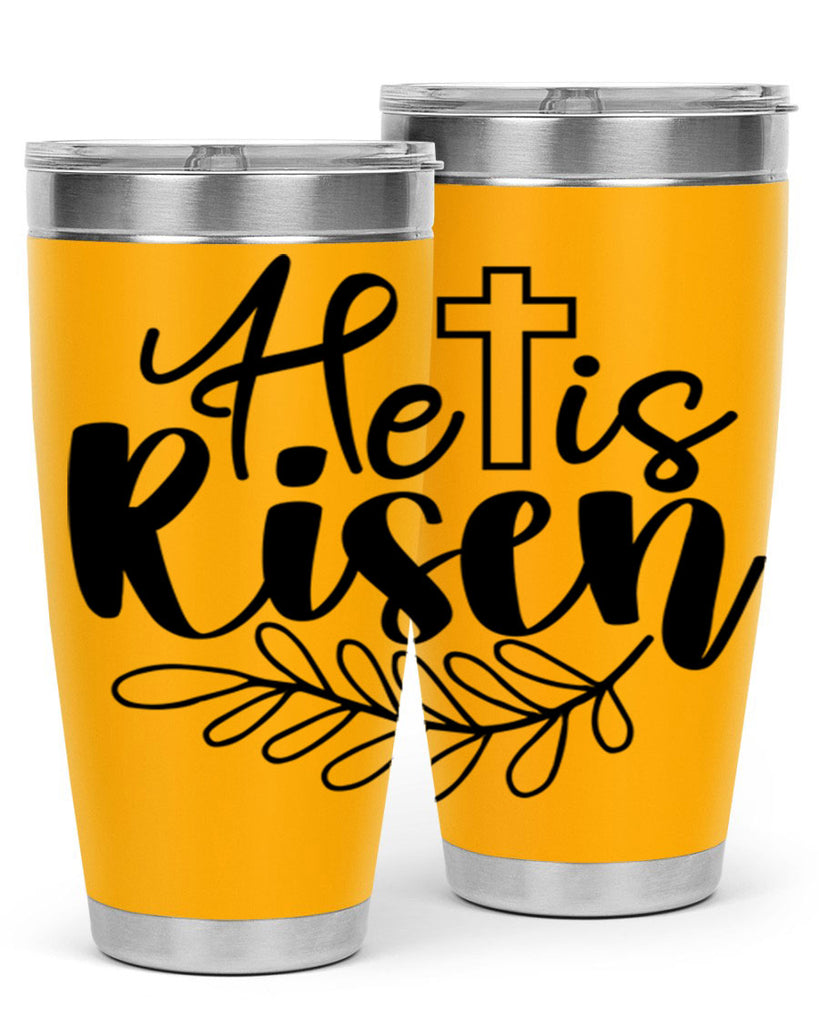 He is risen  181#- spring- Tumbler