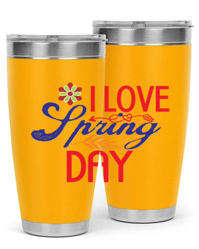 I Love Spring Day 266#- spring- Tumbler