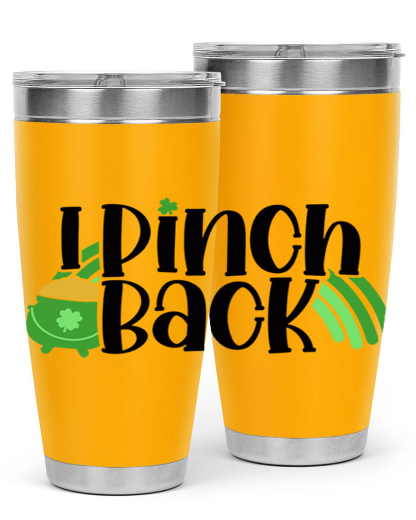 I Pinch Back Style 84#- St Patricks Day- Tumbler
