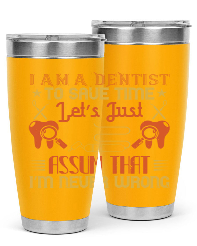 I am a dentist Style 38#- dentist- tumbler