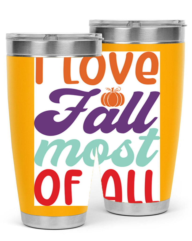 ILoveFallMostof 347#- fall- Tumbler