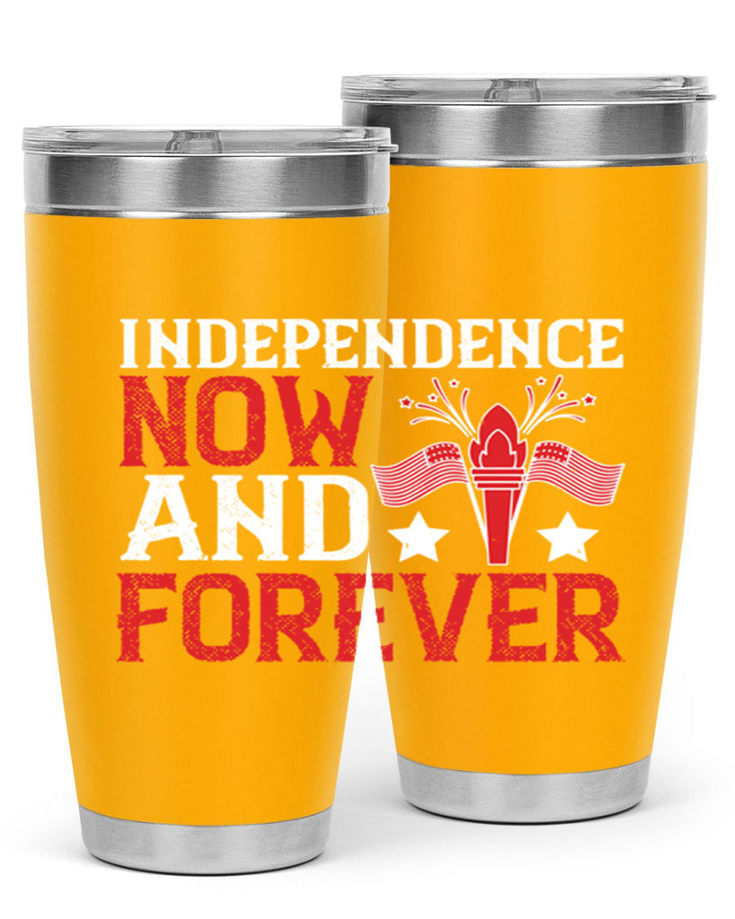 Independence now and forever Style 122#- Fourt Of July- Tumbler