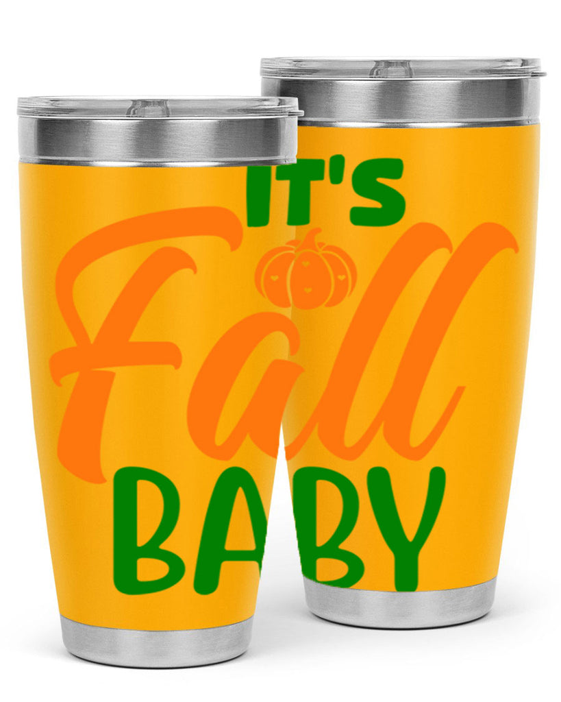 It s Fall Baby 359#- fall- Tumbler