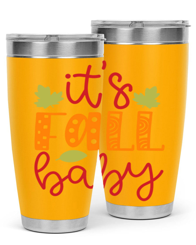 It s Fall Baby 360#- fall- Tumbler