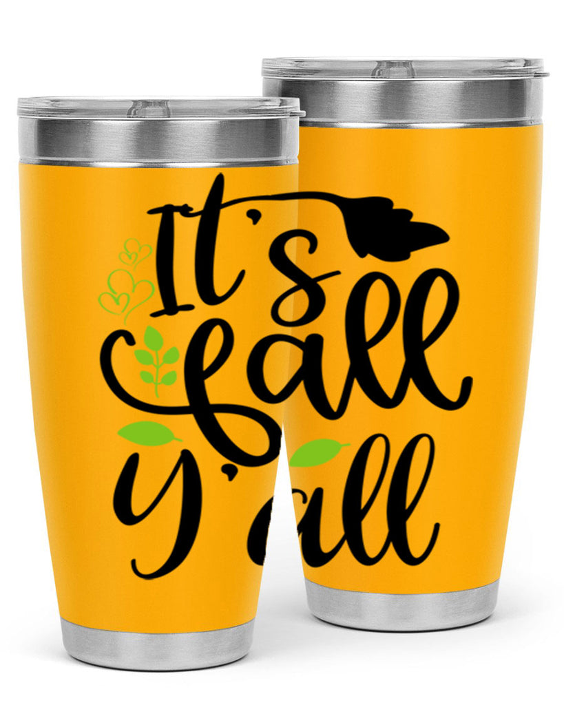 It s Fall Y all 366#- fall- Tumbler