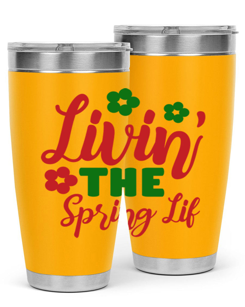 Livin the Spring Lif 317#- spring- Tumbler