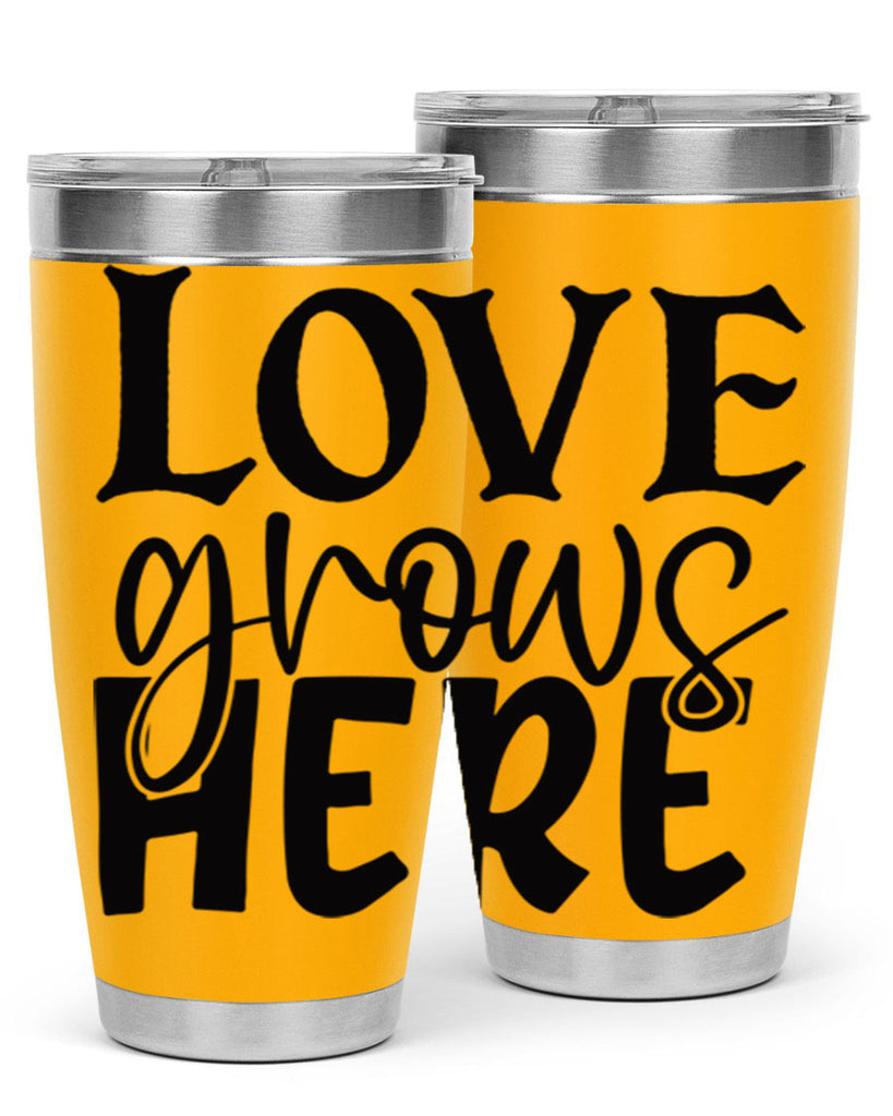 Love grows here 6#- spring- Tumbler