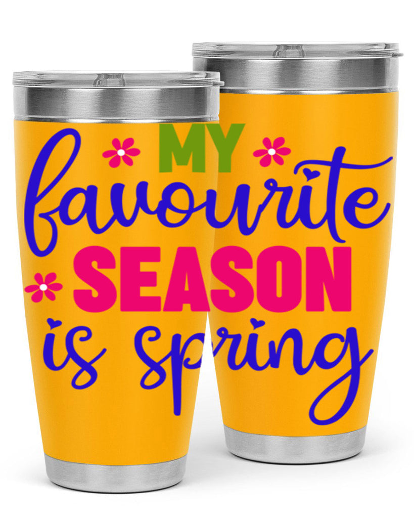 My Favourite Season is Spring 346#- spring- Tumbler