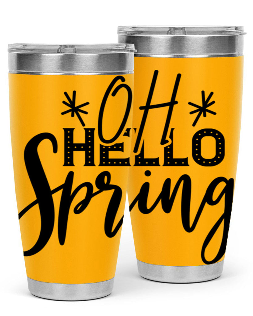 OH HELLO SPRING  383#- spring- Tumbler