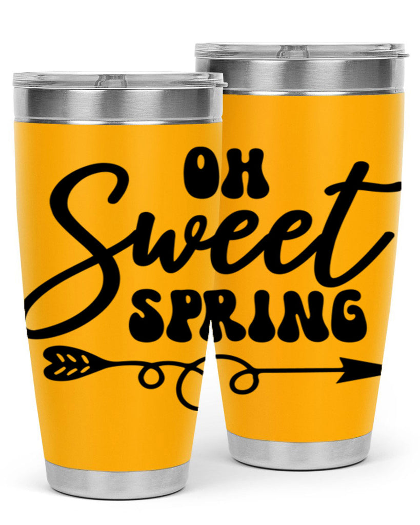 Oh Sweet Spring379#- spring- Tumbler