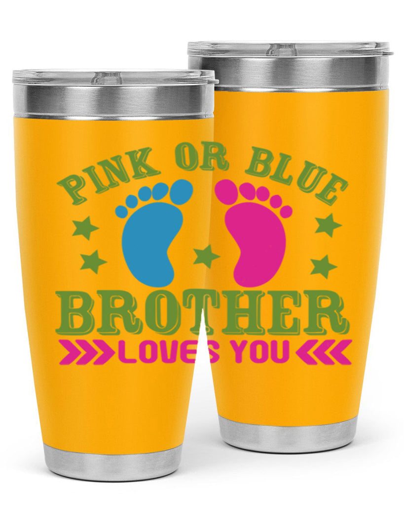 Pink or Blue Brother Loves You Style 181#- baby- tumbler