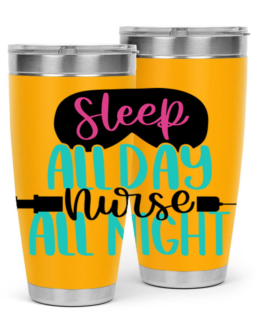 Sleep All Day Nurse All Style Style 32#- nurse- tumbler