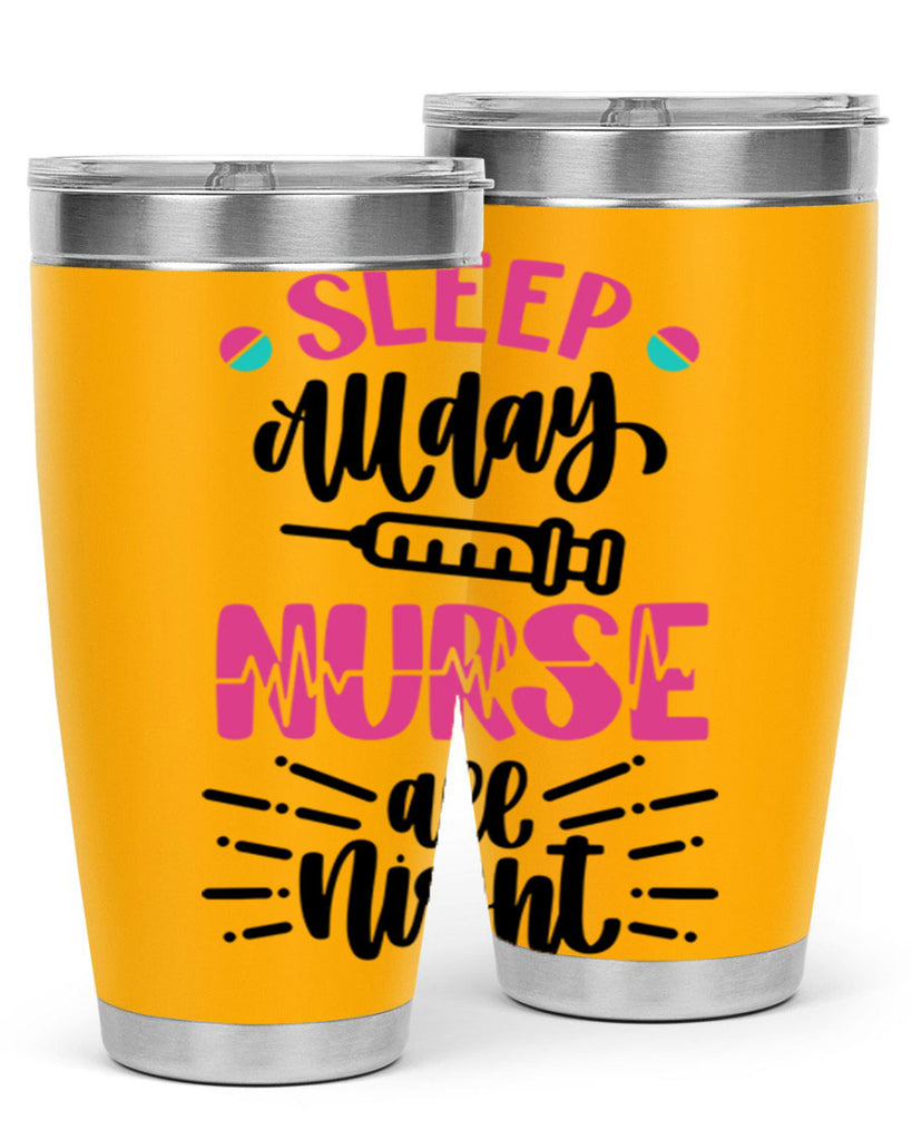 Sleep All Day Nurse All Style Style 33#- nurse- tumbler