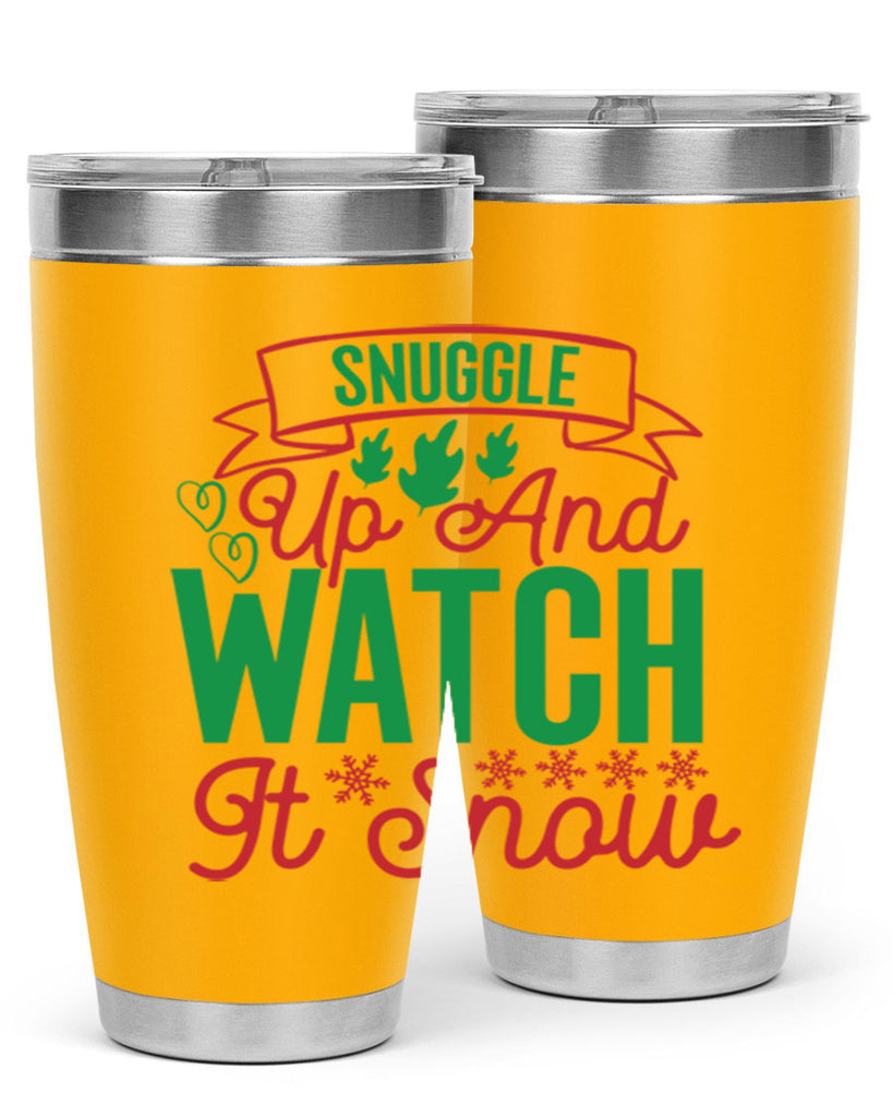 Snuggle Up And Watch It Snow 382#- winter- Tumbler