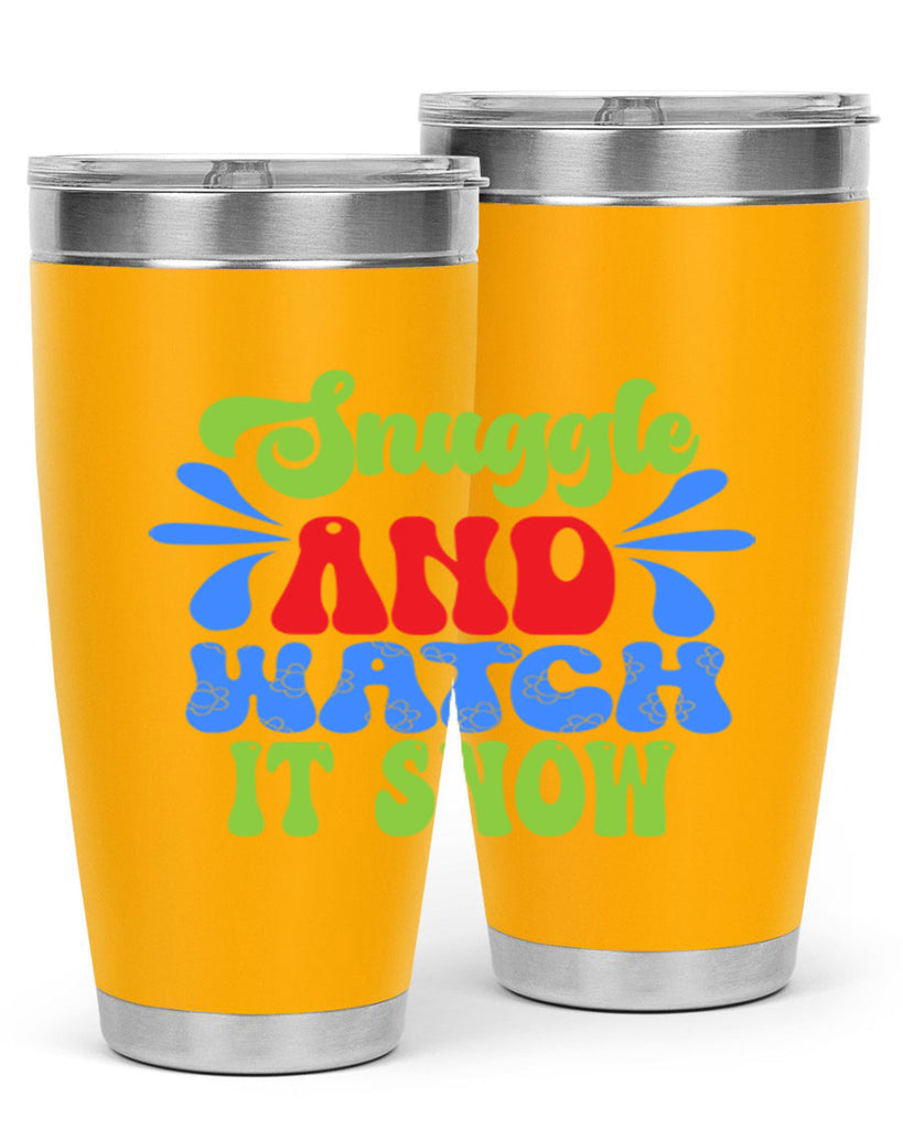 Snuggle and watch it snow 378#- winter- Tumbler