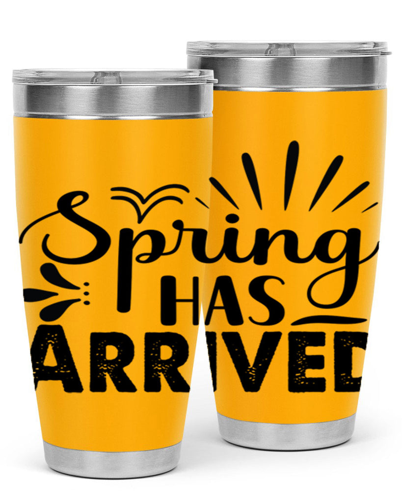 Spring Has Arrived  489#- spring- Tumbler
