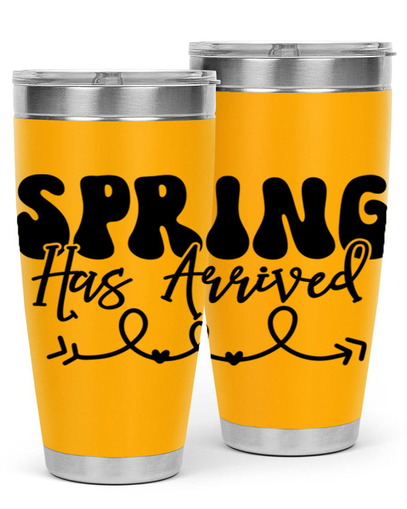 Spring Has Arrived430#- spring- Tumbler