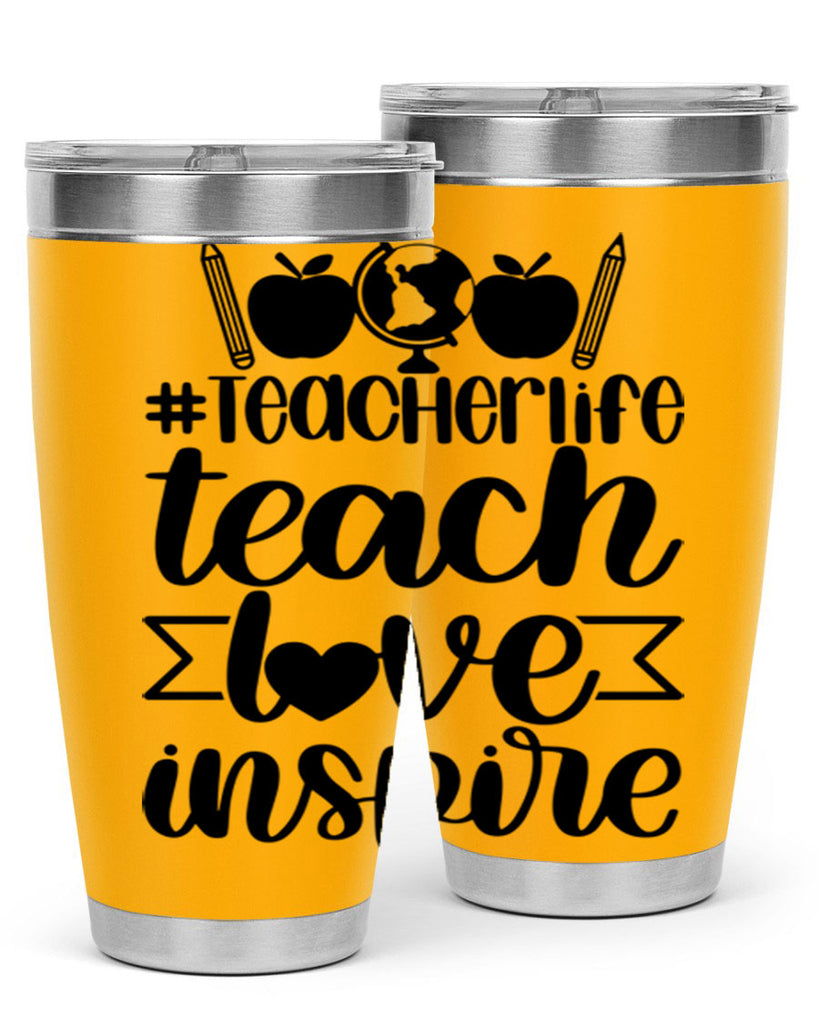 Teacher Life Teach Love Inspire Style 51#- teacher- tumbler