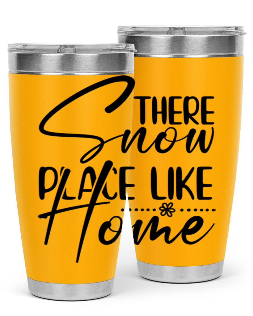 There snow place like home 411#- winter- Tumbler
