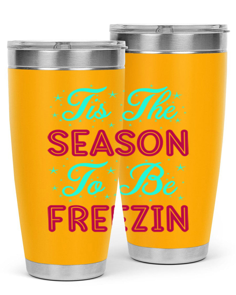Tis The Season To Be 421#- winter- Tumbler