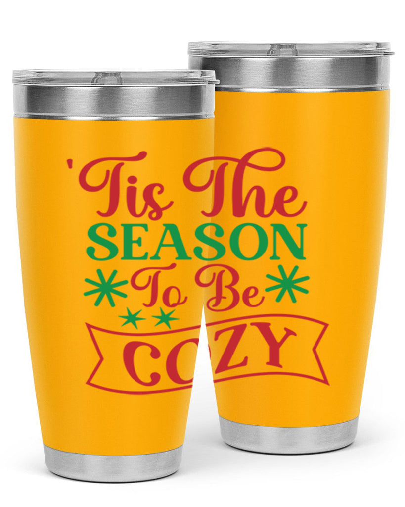Tis The Season To Be Cozy 415#- winter- Tumbler