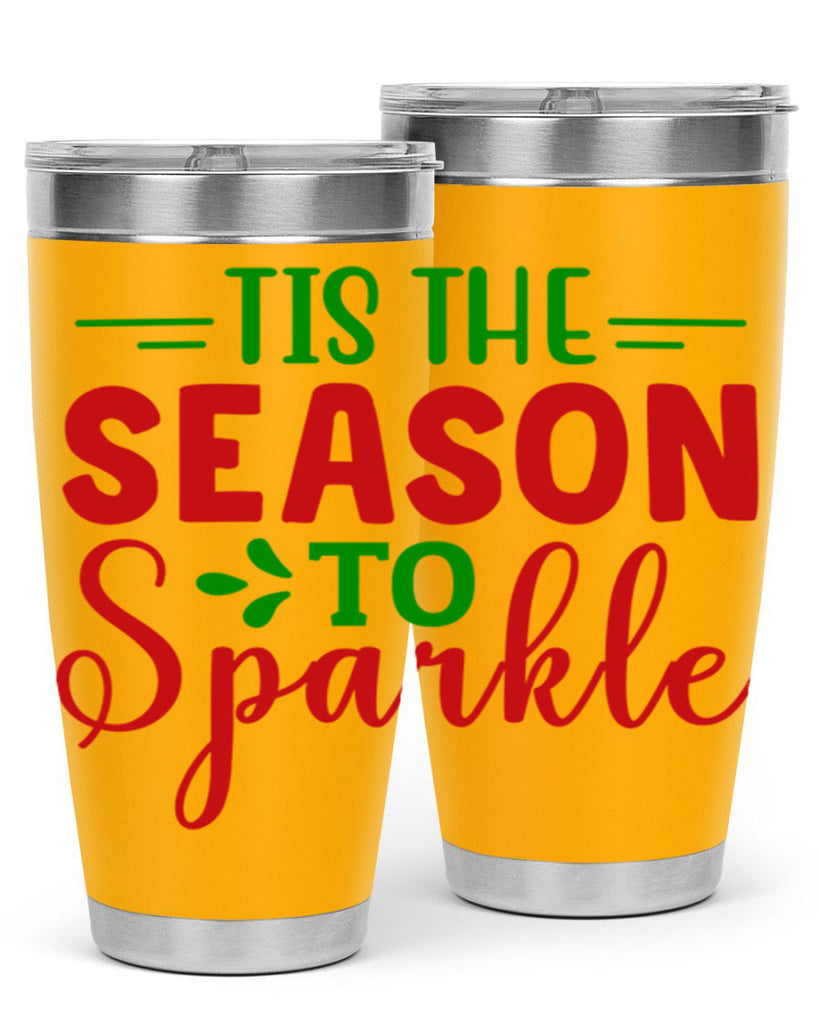 Tis the Season to Sparkle 420#- winter- Tumbler