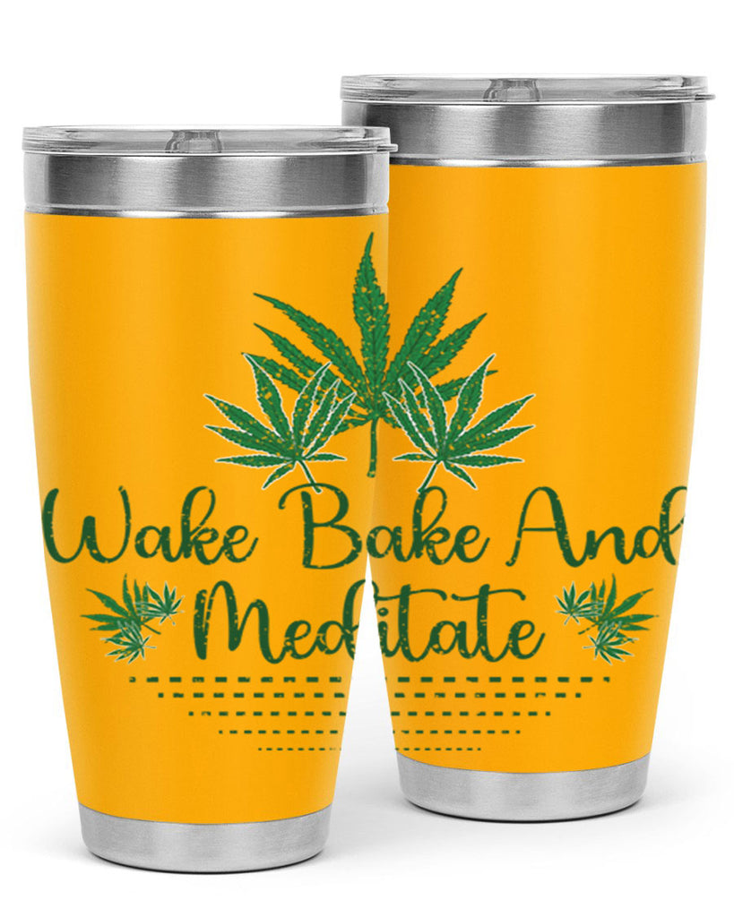 Wake Bake And Meditate Sublimation 274#- marijuana- Tumbler