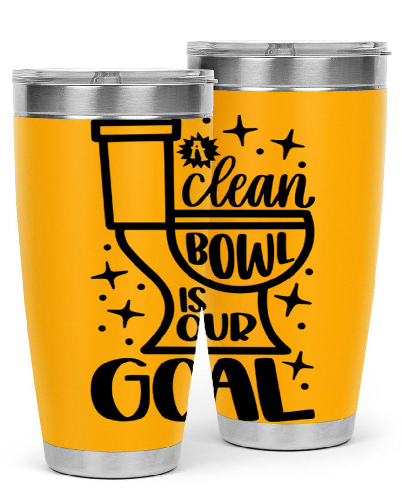 a clean bowl is our goal 49#- bathroom- Tumbler