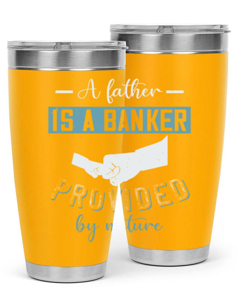 a father is a banker 168#- fathers day- Tumbler
