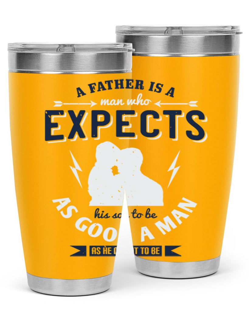 a father is a man who 135#- fathers day- Tumbler