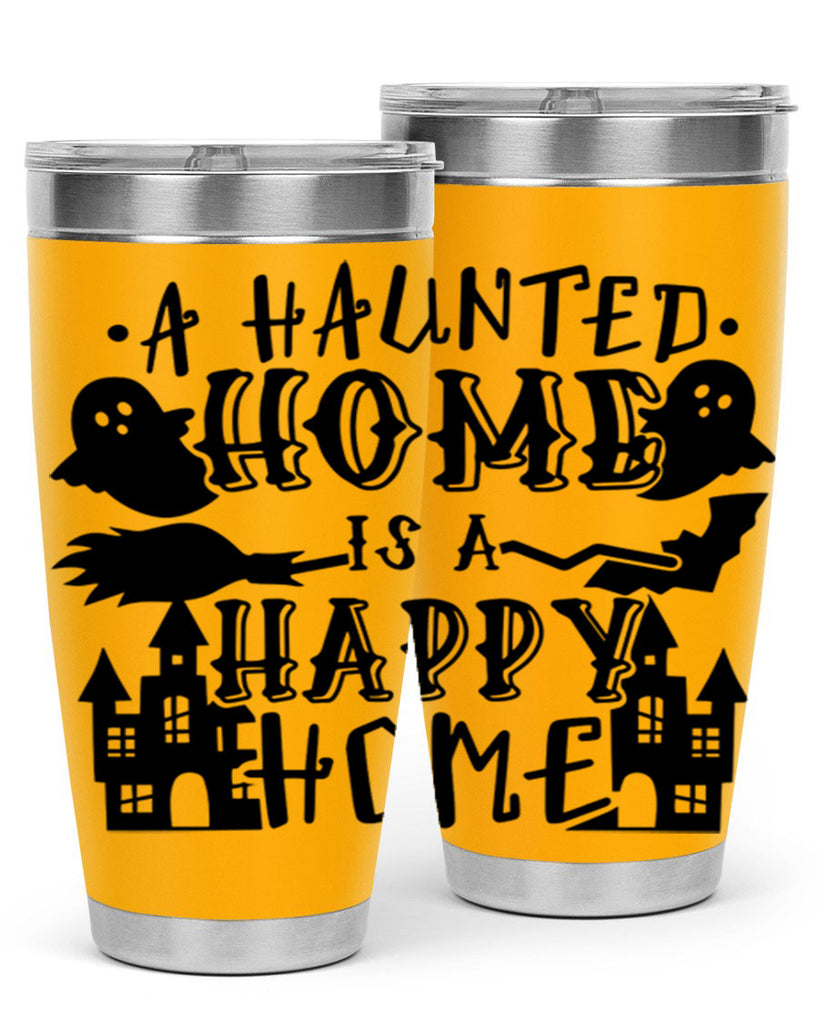a haunted home is a happy home 97#- halloween- Tumbler
