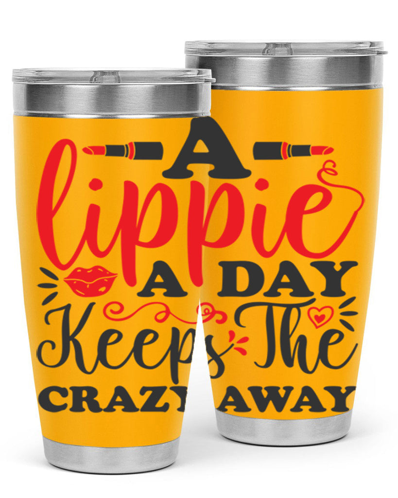 a lippie a day keeps the crazyaway Style 166#- make up- Tumbler