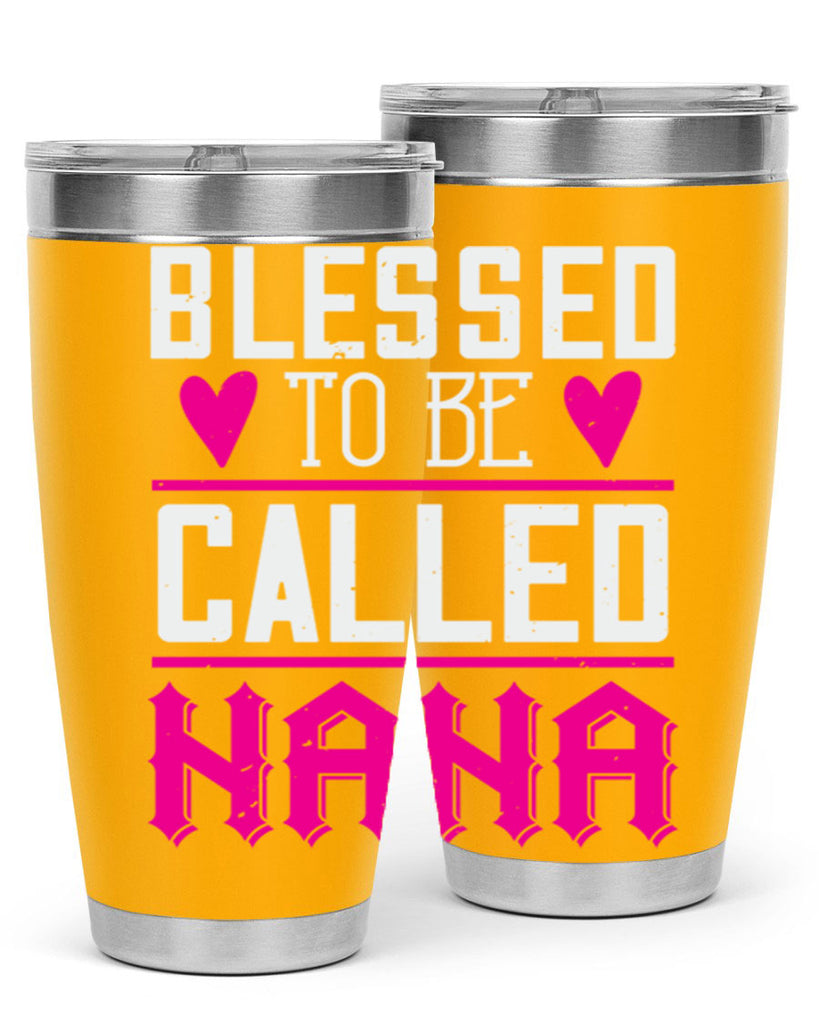 blessed to be called nana 33#- grandma - nana- Tumbler
