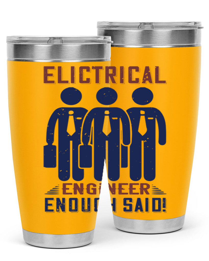 electrical engineer enough said Style 71#- engineer- tumbler