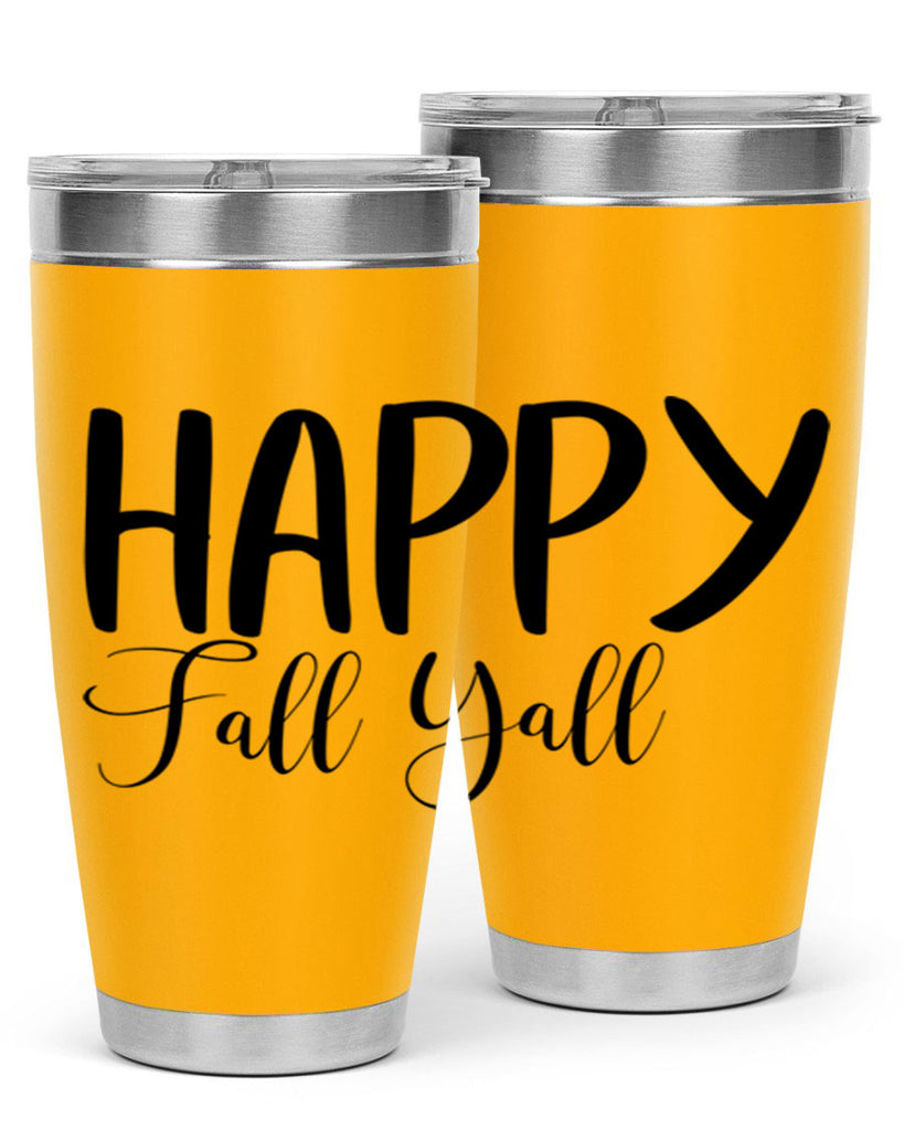 happy fall yall 230#- fall- Tumbler