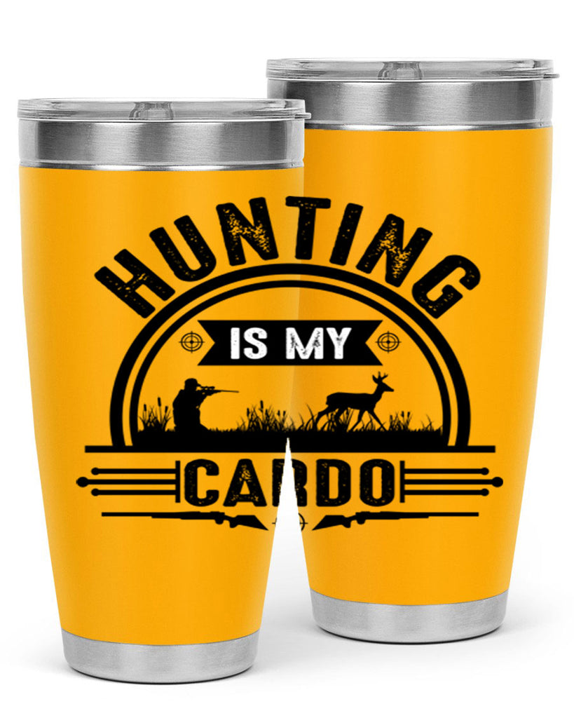 hunting is my cardo 26#- hunting- Tumbler