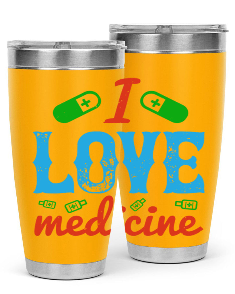 i love medicine Style 46#- medical- tumbler