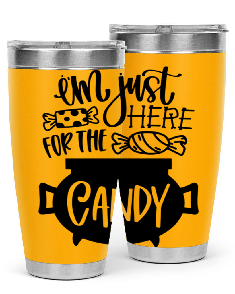 im just here for the candy 52#- halloween- Tumbler