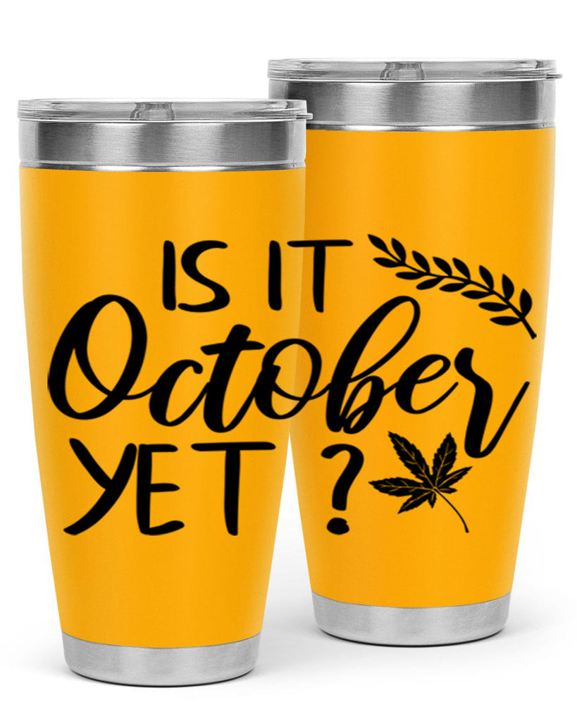 is it october yet 357#- fall- Tumbler