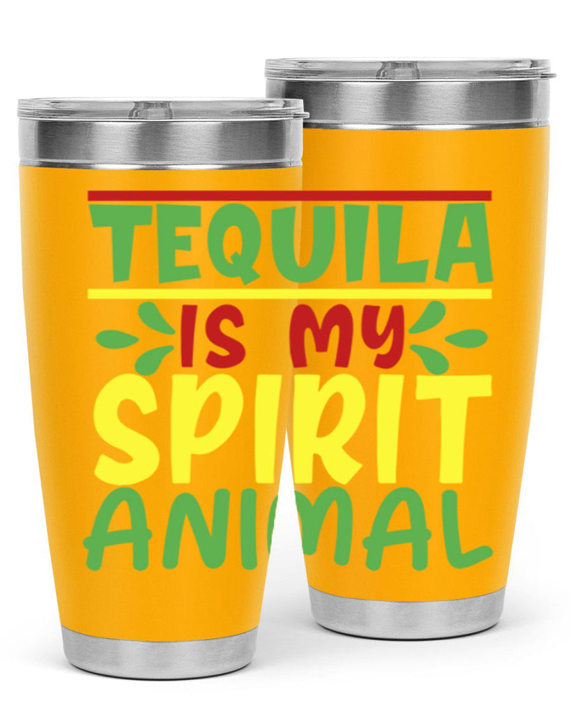 tequila is my spirit animal 1#- cinco de mayo- Tumbler